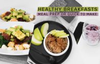 Quick Breakfasts, Meal Prep Ideas + Calories & Macros – Rachel Aust