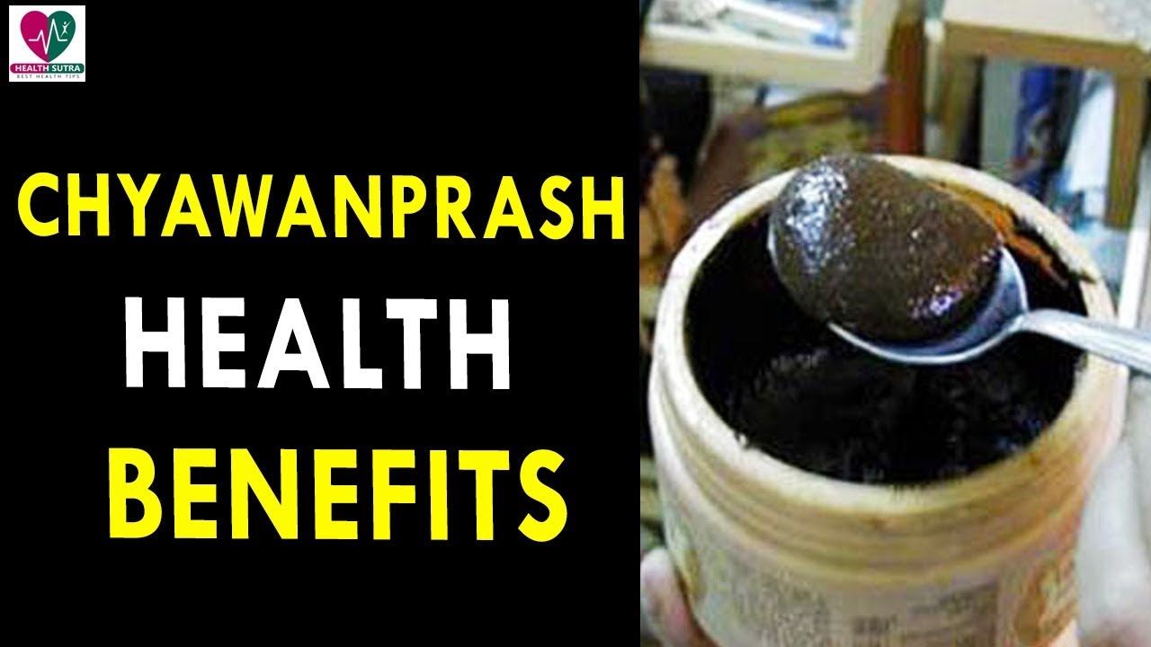 Chyawanprash Health Benefits Health Sutra Best Health Tips