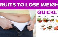 Fruits To Eat To Lose Weight Quickly