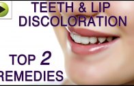 Teeth & Lip Discoloration – Natural Ayurvedic Home Remedies