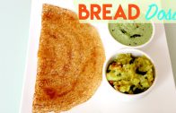 Bread Dosa – Instant Dosa – NO fermentation Dosa – Indian Breakfast