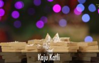 Kaju Katli – Diwali Special Recipe – Sanjeev Kapoor Khazana