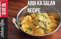 Khatti Arbi Ka Salan Recipe – Roz Ka Khana With Figaro Olive Oils