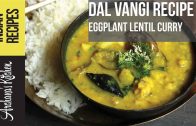 Maharashtrian Dal Vangi – Eggplant Lentil Cury – Indian Recipes by Archanas Kitchen