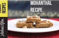 Mohanthal Recipe – A Traditional Gujarati Sweet – By Archana’s Kitchen