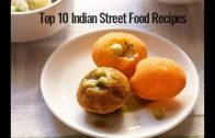 Top 10 Indian Street Food Recipes – 10 Best Indian Street Food Recipes