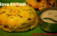 Rava kichadi – How to make rava kichadi – Saravana bhavan style