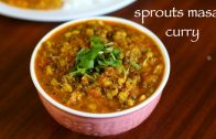 Sprouts curry recipe – Moong sprouts sabzi – How to make sprouts curry