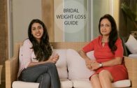 Pre-Wedding Weight Loss Guide For Brides-To-Be – Nutrition Tips With Suman Agarwal