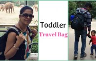 Toddler Travel Bag Tips – What’s in my toddler bag?