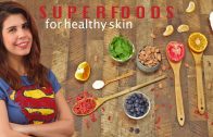 5 Foods For Glowing Skin – Superfoods, Healthy Food Ideas