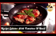 Best Lobster Recipe – Tomatoes and Basil – Chef Vicky Ratnani – Healthy Indian Recipe Video