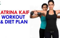 Katrina Kaif Workout and Diet Plan – Women Health Tips – Health Sutra
