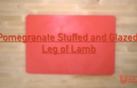 Pomegranate Stuffed and Glazed Leg of Lamb