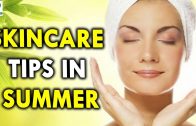Skincare Tips in Summer Season – Health Sutra