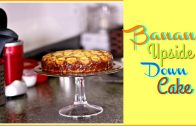 Eggless Banana Upside Down Cake – Mother’s Day Special Cake Recipe