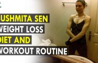 Sushmita Sen Workout and Diet Plan – Health Sutra – Best Health Tips