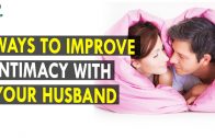 Ways to Improve Intimacy with Your Husband – Health Sutra – Best Health Tips