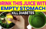 Drink This juice with Empty Stomach And Say Goodbye To Diabetes In Just 7 Days