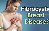 Fibrocystic Breast Disease: Causes and Symptoms – Health Tips