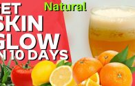 Get Younger Glowing Skin In 10 Days at Home by Natural Ways – Glowing Skin smoothie