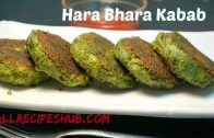 Hara Bhara Kabab – How to Make Hara Bhara Kebab