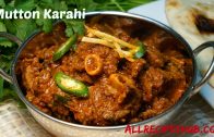 mutton karahi – karahi gosht – restaurant style mutton karahi
