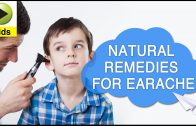 Kids Health: Earache – Natural Home Remedies for Earache