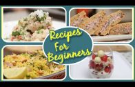 Recipes For Beginners – 7 Easy To Make Beginner’s Cooking Recipes | Basic Cooking