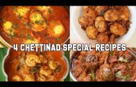 4 Chettinad Special Recipes – Chettinadu Recipes – South Indian Special Cuisine