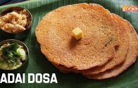 Adai Dosa – Protein and Iron Rich Breakfast Recipe
