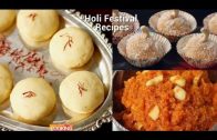 Holi Festival Dessert Recipes – Doodh Peda – Gajar Halwa – Coconut Ladoo – Compilation