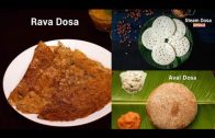 Dosa Recipes – Rava Dosa – Steam Dosa – Aval Dosa – Compilation