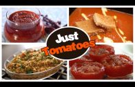 Just Tomatoes – Quick And Easy To Make Tomato Recipes