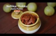 Nellikai Thokku – Amla Pickle – Gooseberry Oorugai Recipe
