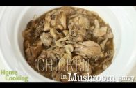 Chicken in Mushroom gravy Recipe – Ventuno Home Cooking