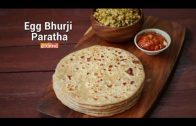 Egg Bhurji Paratha – Stuffed Egg Paratha recipe