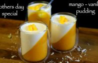 mango pudding recipe – mango pudding dessert – how to make mango panna cotta