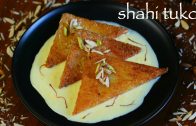 shahi tukda or shahi tukra recipe – hyderabadi double ka meetha recipe