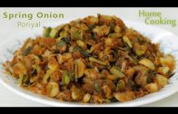 How To: Spring Onion Poriyal – Ventuno Home Cooking