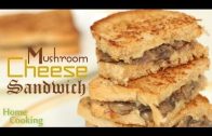 Mushroom Cheese Sandwich Recipe – Ventuno Home Cooking