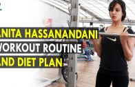 Anita Hassanandani Workout Routine & Diet Plan – Health Sutra – Best Health Tips