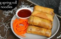 spring roll noodles recipe – how to make noodles spring roll recipe