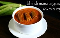 bhindi masala recipe – bhindi masala gravy recipe – okra masala curry