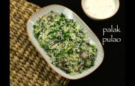 palak pulao recipe – spinach pulao recipe – spinach rice recipe