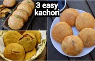 3 easy and quick kachori recipe – कचौरी रेसिपी – moong dal, onion kachori &amp – aloo kachori