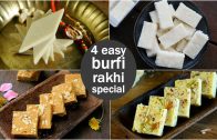4 easy burfi recipes – barfi recipes for rakhi festival – रक्षा बंधन की बर्फी रेसिपी