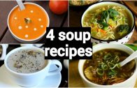 4 quick & easy soup recipes – classic healthy weight loss indian soup recipes