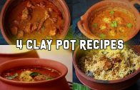 4 Clay pot Recipes – 4 Recipes in clay Pot – Clay Pot Cooking