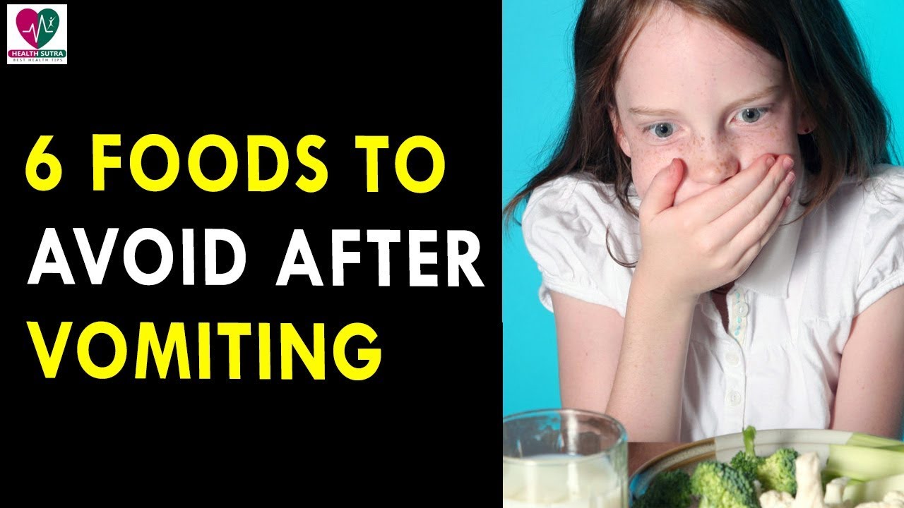 6-foods-to-avoid-after-vomiting-health-sutra-best-health-tips